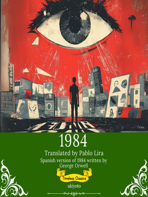 Title details for 1984 Spanish Version | Timeless Classics by George Orwell - Wait list